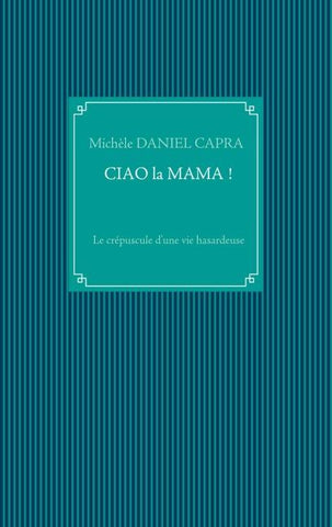Ciao la Mama !
