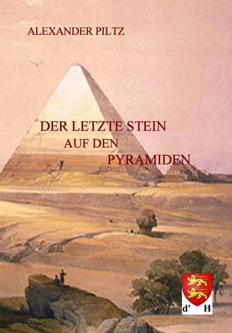 Der letzte Stein auf den Pyramiden
