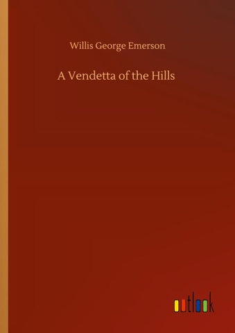 A Vendetta of the Hills