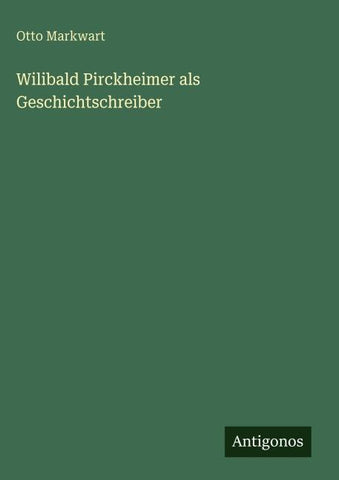 Wilibald Pirckheimer als Geschichtschreiber