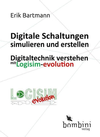 Digitale Schaltungen simulieren und erstellen