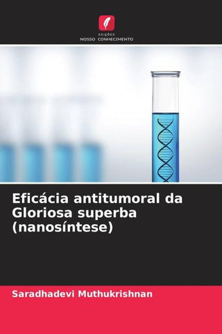 Eficácia antitumoral da Gloriosa superba (nanosíntese)