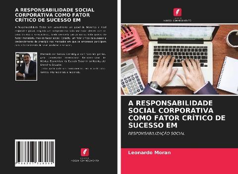 A RESPONSABILIDADE SOCIAL CORPORATIVA COMO FATOR CRÍTICO DE SUCESSO EM