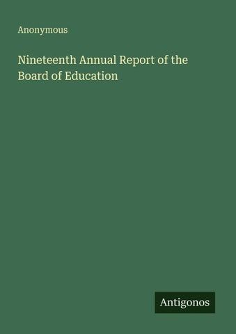 Nineteenth Annual Report of the Board of Education