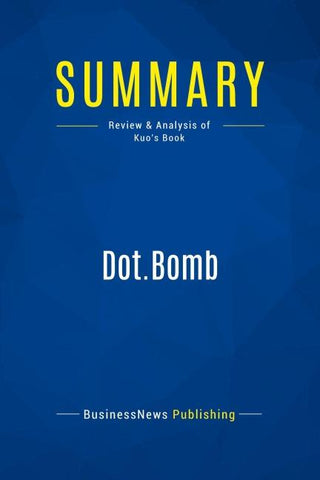 Summary: Dot.Bomb