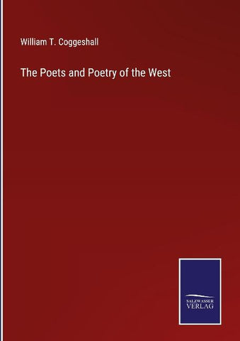 The Poets and Poetry of the West