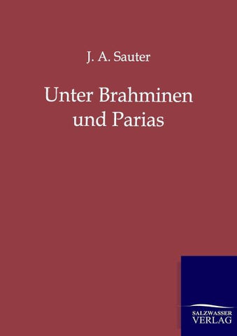 Unter Brahminen und Parias