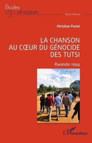 La chanson au coeur du génocide des Tutsi