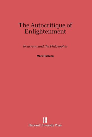 The Autocritique of Enlightenment