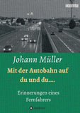 Mit der Autobahn auf Du und Du