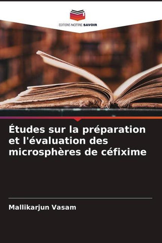 Études sur la préparation et l'évaluation des microsphères de céfixime