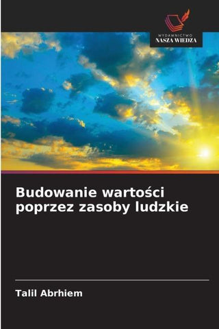 Budowanie warto¿ci poprzez zasoby ludzkie