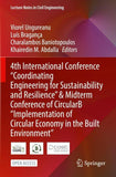 4th International Conference "Coordinating Engineering for Sustainability and Resilience" & Midterm Conference of CircularB “Implementation of Circular Economy in the Built Environment”
