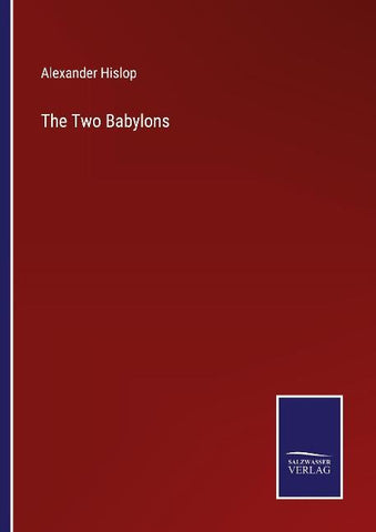 The Two Babylons