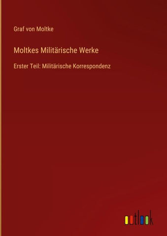 Moltkes Militärische Werke
