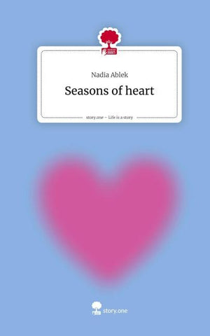 Seasons of heart. Life is a Story - story.one