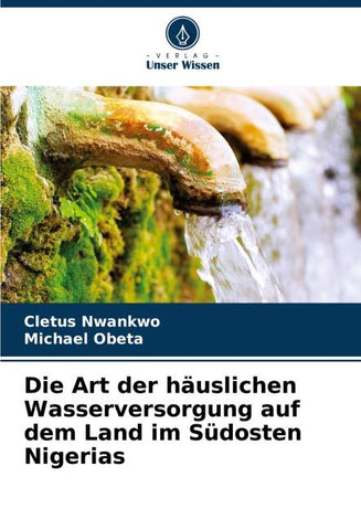 Die Art der häuslichen Wasserversorgung auf dem Land im Südosten Nigerias