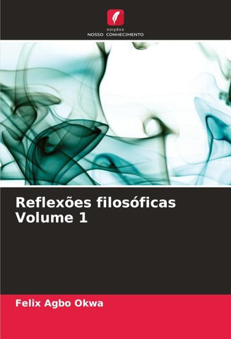 Reflexões filosóficas Volume 1