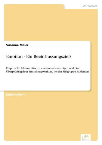 Emotion - Ein Beeinflussungsziel?
