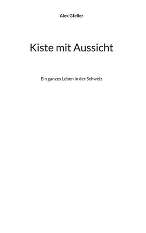 Kiste mit Aussicht