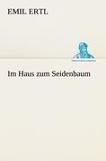 Im Haus zum Seidenbaum