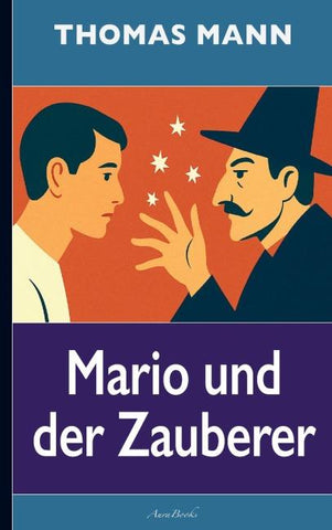 Thomas Mann: Mario und der Zauberer