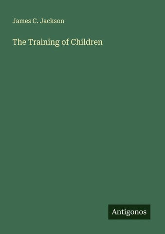 The Training of Children