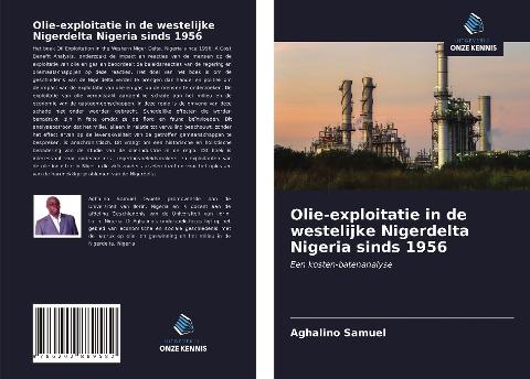 Olie-exploitatie in de westelijke Nigerdelta Nigeria sinds 1956