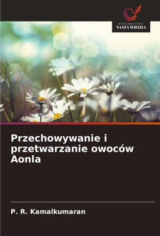 Przechowywanie i przetwarzanie owoców Aonla