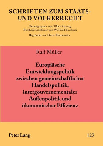 Europäische Entwicklungspolitik zwischen gemeinschaftlicher Handelspolitik, intergouvernementaler Außenpolitik und ökonomischer Effizienz