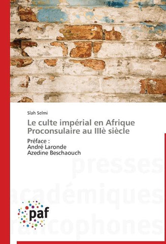 Le culte impérial en Afrique Proconsulaire au IIIè siècle
