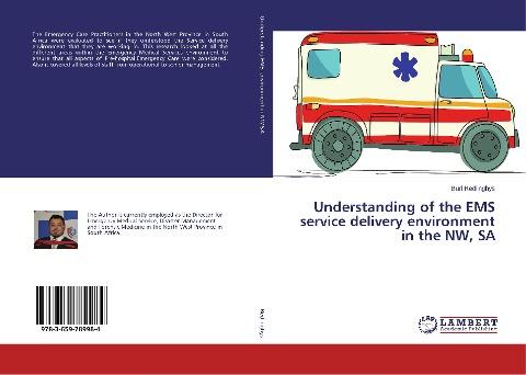 Understanding of the EMS service delivery environment in the NW, SA