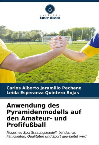 Anwendung des Pyramidenmodells auf den Amateur- und Profifußball
