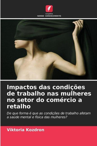 Impactos das condições de trabalho nas mulheres no setor do comércio a retalho