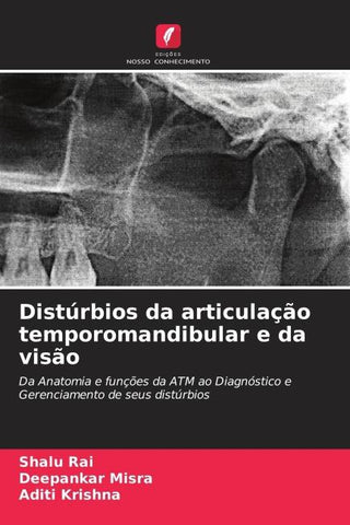 Distúrbios da articulação temporomandibular e da visão