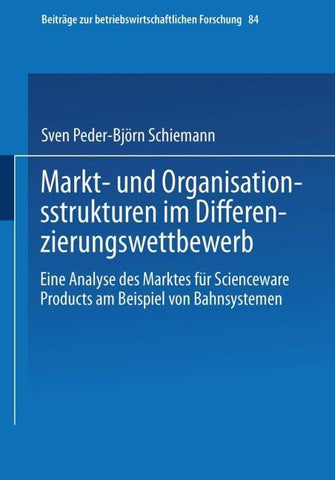 Markt- und Organisationsstrukturen im Differenzierungswettbewerb