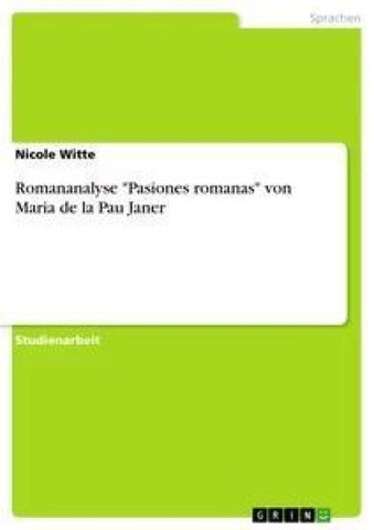 Romananalyse "Pasiones romanas" von Maria de la Pau Janer