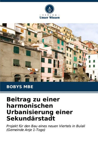 Beitrag zu einer harmonischen Urbanisierung einer Sekundärstadt