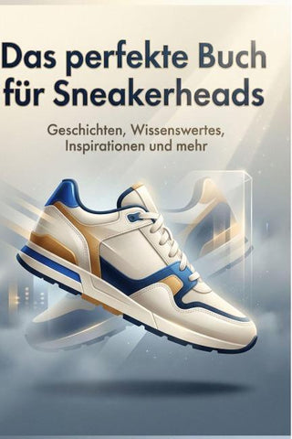 Das perfekte Buch für Sneakerheads