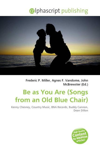Be as You Are (Songs from an Old Blue Chair)