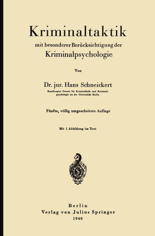 Kriminaltaktik mit besonderer Berücksichtigung der Kriminalpsychologie