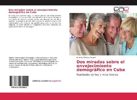 Dos miradas sobre el envejecimiento demográfico en Cuba