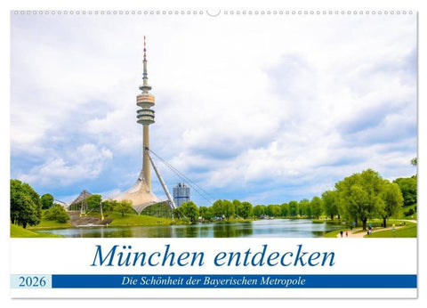 München entdecken - Die Schönheit der Bayerischen Metropole (Wandkalender 2026 DIN A2 quer), CALVENDO Monatskalender