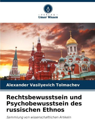 Rechtsbewusstsein und Psychobewusstsein des russischen Ethnos