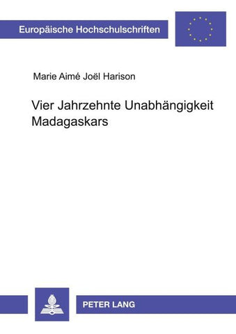 Vier Jahrzehnte Unabhängigkeit Madagaskars