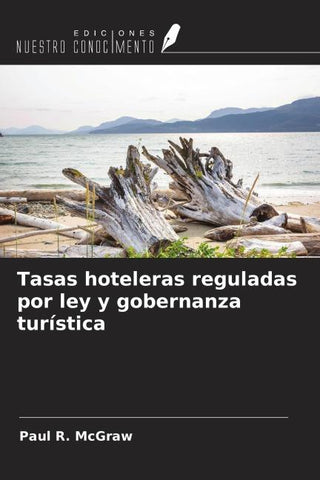 Tasas hoteleras reguladas por ley y gobernanza turística