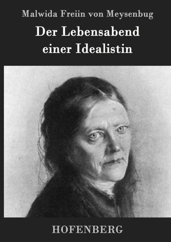 Der Lebensabend einer Idealistin