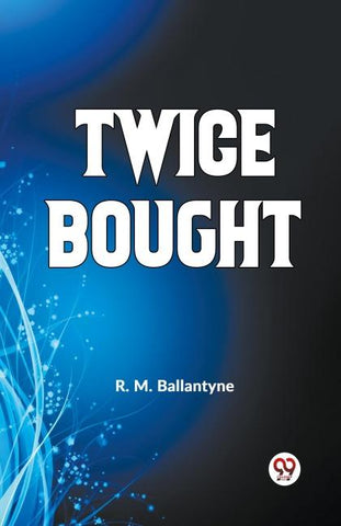 Twice Bought