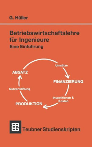 Betriebswirtschaftslehre für Ingenieure