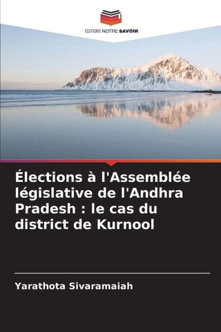 Élections à l'Assemblée législative de l'Andhra Pradesh : le cas du district de Kurnool